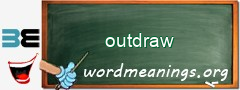 WordMeaning blackboard for outdraw